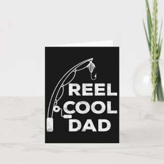 Reel Cool Dad Fisherman Fathers Day Shirt 1  Card