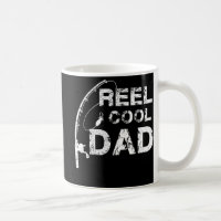 Reel Cool Dad Fishing Daddy Father's Day Gift