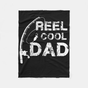 Reel Cool Dad Fishing Daddy Father's Day Gift Shir Fleece Blanket