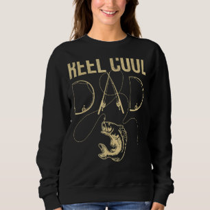 Reel Cool Dad Fishing Fathers Day Fisher Daddy Sweatshirt