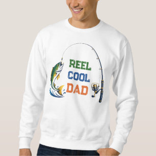 Reel Cool Dad Fishing Pun Funny Father's Day Gift Sweatshirt