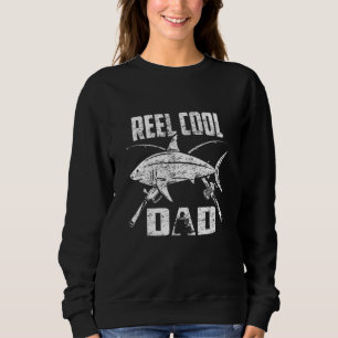 Reel Cool Dad Papa - Fishing - For Dad Daddy For M Sweatshirt