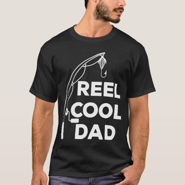 Reel Cool Dad T-Shirt (Front)