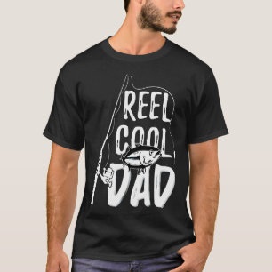 Reel Cool Dad T-Shirt