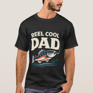 Reel Cool Dad T-Shirt