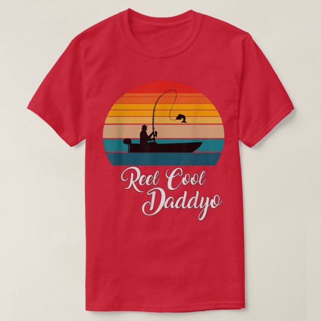Reel Cool Daddyo Fishing Gifts  T-Shirt (Design Front)