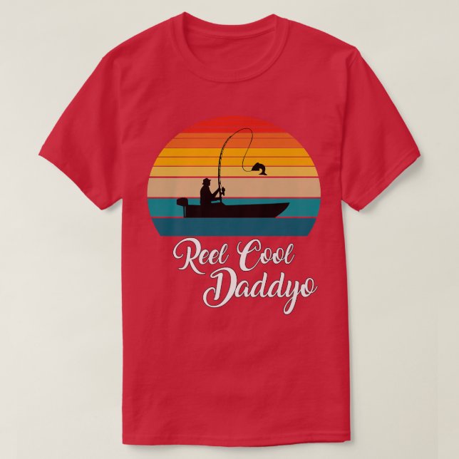 Reel Cool Daddyo Fishing Gifts  T-Shirt (Design Front)