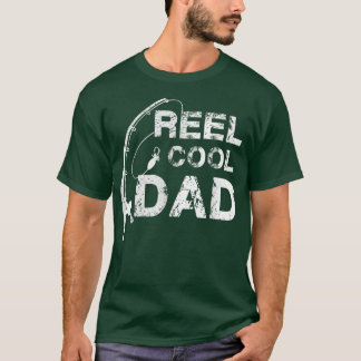 Reel Cool DadFishing Daddy Fathers Day 1527  T-Shirt