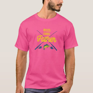 Reel Cool Father Fishing Fisherman Humour Dad Say T-Shirt
