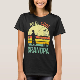 Reel Cool Grandpa Fisherman Daddy Father's Day Fi T-Shirt