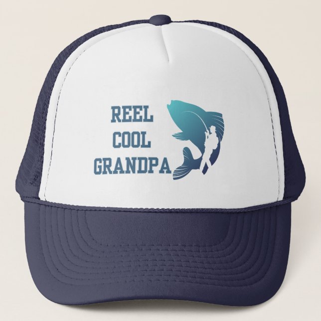 Reel cool grandpa trucker hat (Front)
