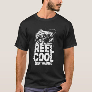 Reel Cool Great Gramps Fishing Grandpa Father's Da T-Shirt