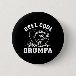 Reel Cool Grumpa For Fishing Grandpa 6 Cm Round Badge