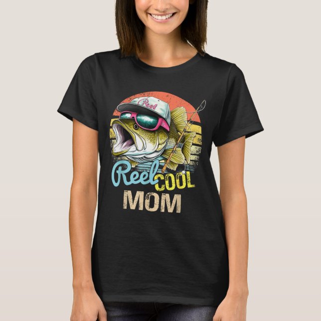 Reel Cool Mom Funny Fishing Quotes For Uncle Women T-Shirt (Front)