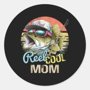 Reel Cool Mum Funny Fishing Quotes For Uncle Women Classic Round Sticker