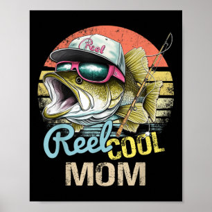 Reel Cool Mum Funny Fishing Quotes For Uncle Women Poster