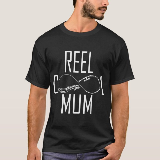 REEL COOL MUM T-Shirt (Front)