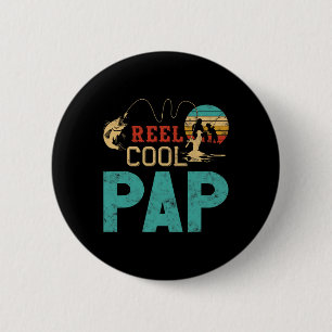 Reel Cool Pap Fishing Father’s Day Gift For Fisher 6 Cm Round Badge