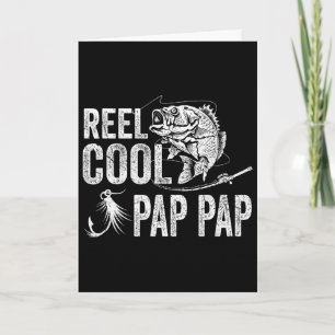 Reel Cool Pap Pap Fishing Fathers Day Gifts Card