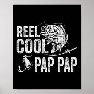 Reel Cool Pap Pap Fishing Fathers Day Gifts Poster