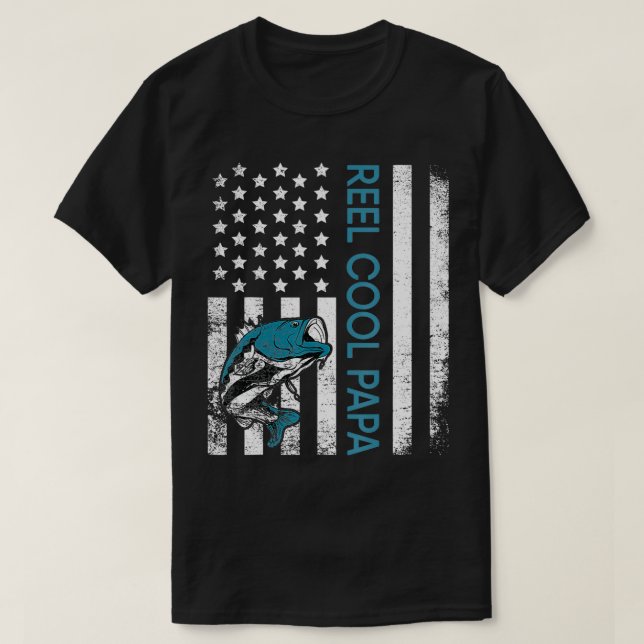 reel cool papa daddy fisherman dad father's day Fi T-Shirt (Design Front)