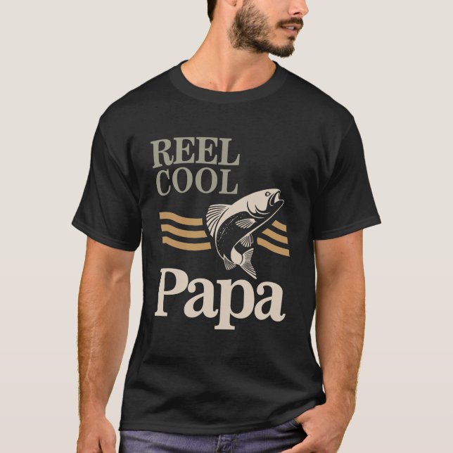 Reel Cool Papa - Father and Grandpa Gifts T-Shirt (Front)