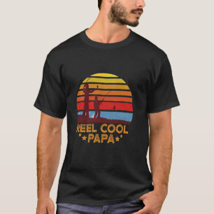 Reel Cool Papa Fishing Dad Gifts Father's Day Fish T-Shirt