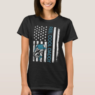 Reel Cool Papa Us Flag Fisherman Daddy Father's Da T-Shirt