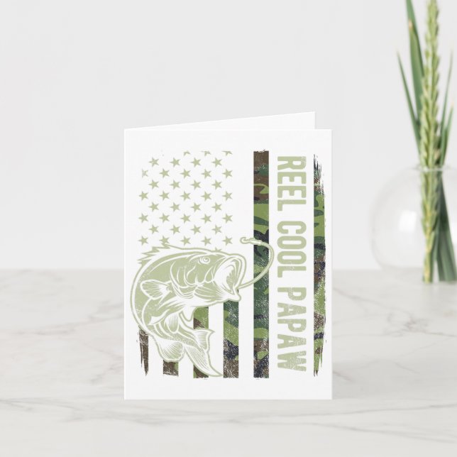 Reel Cool Papaw Camouflage American Flag Fathers D Card (Front)