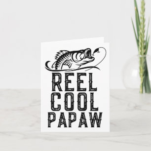 Reel Cool Papaw Fishing Fisherman Funny Retro Card