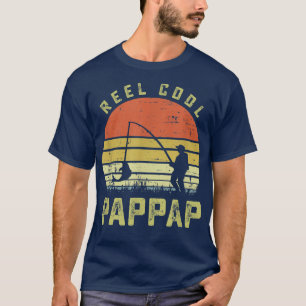 Reel Cool Pappap Fishing Dad Gifts Father's Day Fi T-Shirt