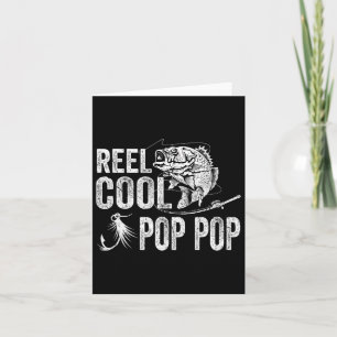 Reel Cool Pop Pop Fishing Fathers Day Gifts  Card