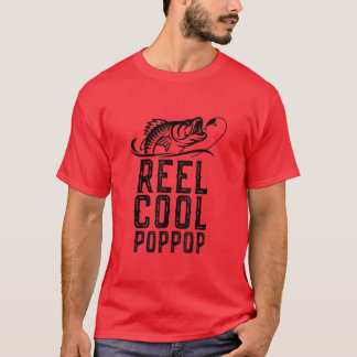 Reel Cool Pop Pop Fishing Funny Grandpa PopPop Gif T-Shirt