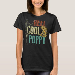 Reel Cool Poppy Fishing Grandpa Father's Day Fish T-Shirt