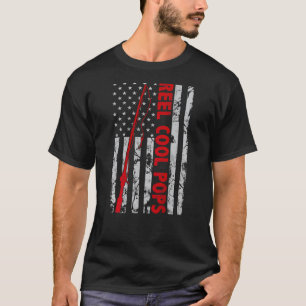 Reel cool Pops Fishing American Flag gift for Fish T-Shirt