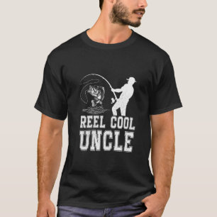 Reel Cool Uncle Fish Fishing Father's Day Papa Dad T-Shirt