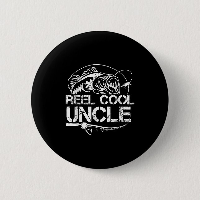 Reel Cool Uncle Fishing Daddy Fathers Day Dad For  6 Cm Round Badge (Front)
