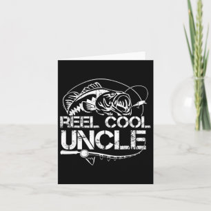 Reel Cool Uncle Fishing Daddy Fathers Day Dad Gift Card