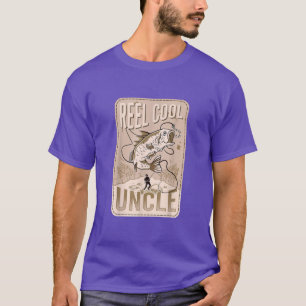 Reel Cool UnlcleFly Fishing, Fisherman Uncle T-Shirt