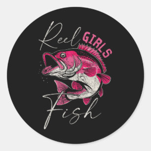 Reel Girls Fish Funny Fishing Girl Women Fishing Classic Round Sticker