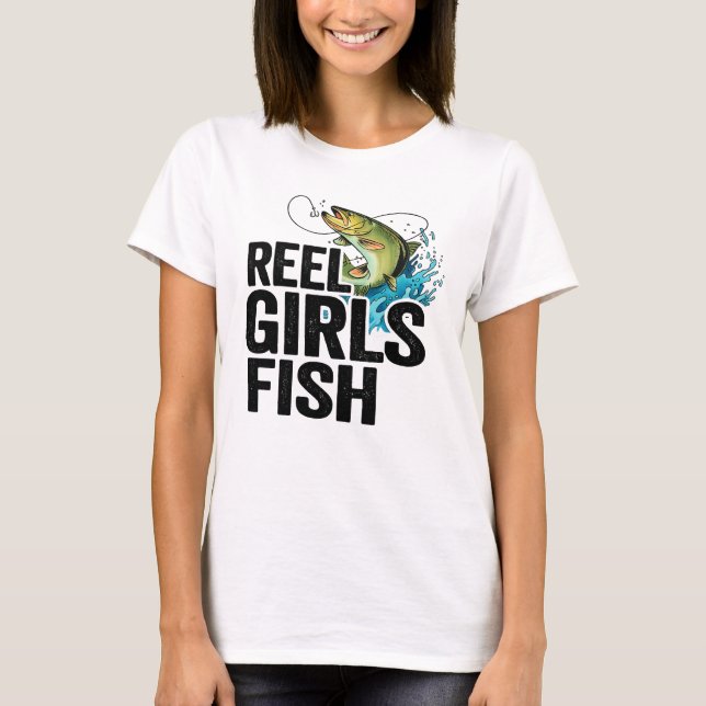 Reel Girls Fish T-Shirt – Women’s Bass Fishing Shi (Front)