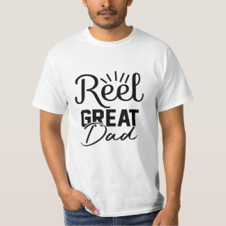 Reel Great Dad, Gift for Father's Day T-Shirt