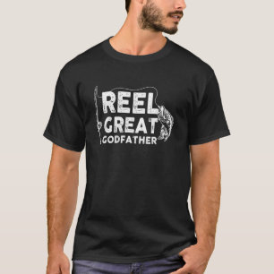 Reel Great Godfather Fishing Daddy Or Fisherman Gr T-Shirt