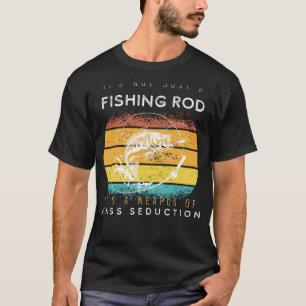 Reel in Romance: Fishing Rod - Weapon of Mass Sedu T-Shirt