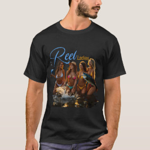 REEL LADIES T-Shirt