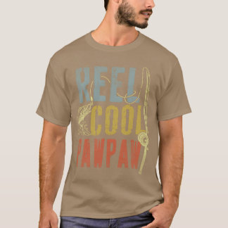 Reel Pawpaw Fish Fishing For FatherS girl T-Shirt