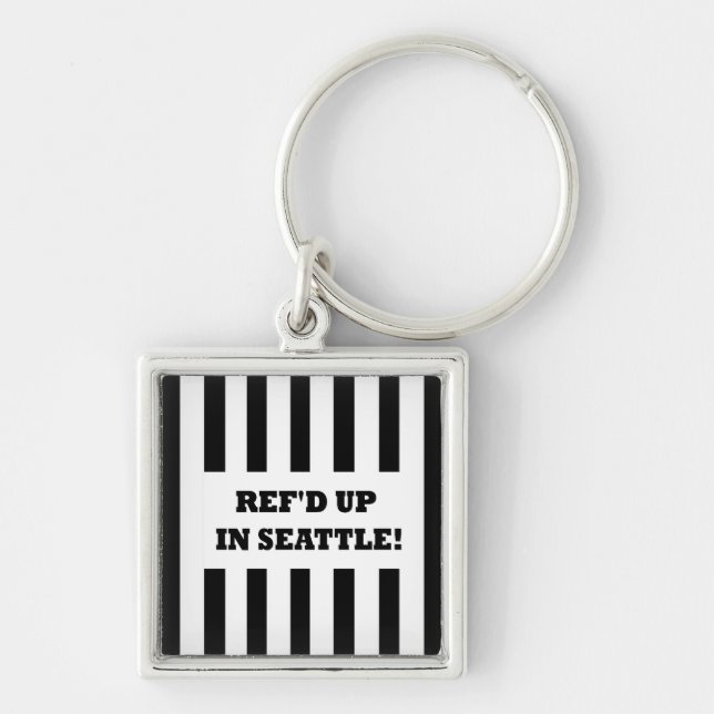 Ref'd Up In Seattle with Replacement Referees Key Ring (Front)