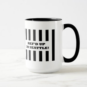 Ref'd Up In Seattle with Replacement Referees Mug