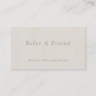 Refer a Friend Minimal Neutral Textured Business Card