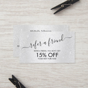 Refer a Friend -  White Glitter    Referral Card